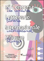 2° Concorso letterario internazionale «TraccePerLaMeta». Poesia, narrativa e saggistica. Ediz. italiana e spagnola