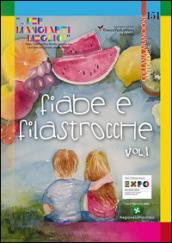 Fiabe e filastrocche «... per mangiart i meglio». Fiabe, Filastrocche e Ricette per educare i bambini alla corretta alimentazione. 1.