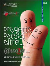 Progetto poesia oltre... @uxilia. La parola a favore dell'altro