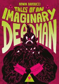 Tales of an imaginary deadman