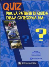 Questionario fac simile esame per la patente di guida delle categorie AM