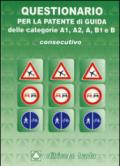 Questionario consecutivo per la patente di guida delle categorie A1, A2, A, B1, B