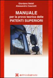 Manuale per la prova teorica delle patenti superiori