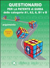 Questionario per la patente di guida delle categorie A1 A2 B1 e B