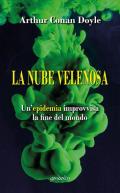 La nube velenosa. Un'epidemia improvvisa, la fine del mondo