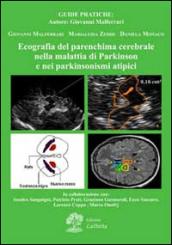 Ecografia del parenchima cerebrale nella malattia di Parkinson e nei parkinsonismi atipici