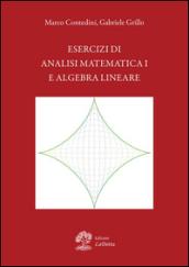 Esercizi di analisi matematica 1 e algebra lineare