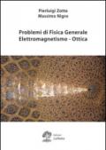 Problemi di fisica generale, elettromagnetismo, ottica