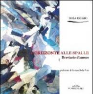 L' orizzonte alle spalle