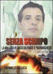 Senza scampo. La mia vita rubata da faide e 'ndrangheta