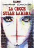 La croce sulle labbra