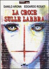 La croce sulle labbra