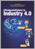 #SindacatoFuturo in industry 4.0