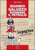 Quando Saluzzo sognava il petrolio. «La pagina» dal 1979 al 1998