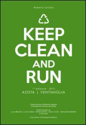 Keep clean and run. 1ª edizione 2015 Aosta-Ventimiglia