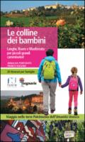 Le colline dei bambini. Langhe, Roero e Monferrato per piccoli grandi camminatori