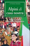 Alpini di casa nostra. Nove racconti di eroismo quotidiano