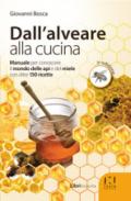 Dall'alveare alla cucina