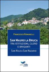 San Mauro La Bruca. Tra istituzioni, clero e briganti. San Nilo a San Nazario