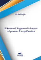 Il ruolo del Registro delle imprese nel processo di semplificazione