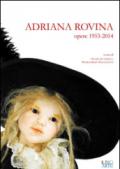 Adriana Rovina. Opere: 1953-2014