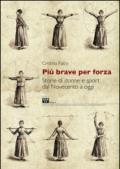 Più brave per forza. Storie di donne e sport dal Novecento a oggi