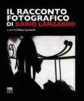 IL RACCONTO FOTOGRAFICO DI DARIO LANZARDO