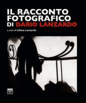 IL RACCONTO FOTOGRAFICO DI DARIO LANZARDO