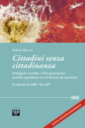 CITTADINI SENZA CITTADINANZA