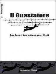 Il guastatore. Quaderni neon-avanguardisti: 2