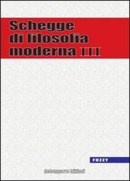 Schegge di filosofia moderna: 3