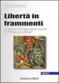 Libertà in frammenti. La svolta di Benedetto Croce in «Etica e politica»