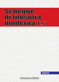 Schegge di filosofia moderna: 9