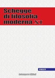 Schegge di filosofia moderna. Vol. 11