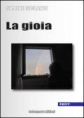 La gioia. Osservazioni etico-teologiche ad uso tanto del credente quanto dell'ateo