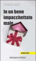 In un bene impacchettato male