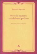 Mito del regresso e nichilismo politico