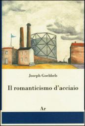 Il romanticismo d'acciaio