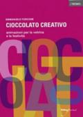 Cioccolato creativo. Animazioni per la vetrina e le festività