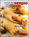 La cucina italiana all'italiana. Menu di mare