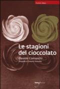 Le stagioni del cioccolato