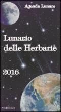 Lunario delle herbarie 2016. Agenda lunare