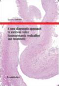 A new diagnostic approach to varicose veins: haemodynamic evaluation and treatment