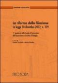 La riforma della filiazione. La legge 10 dicembre 2012, n. 219