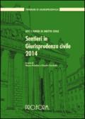 Sentieri in giurisprudenza civile 2014. Atti e pareri di diritto civile