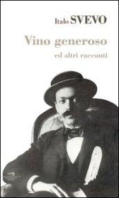 Vino generoso e altri racconti