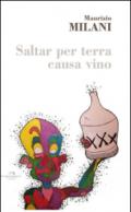 Saltar per terra causa vino