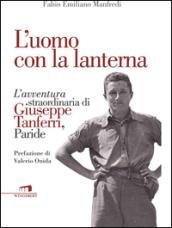 L'uomo con la lanterna. L'avventura straordinaria di Giuseppe Tanferri, Paride