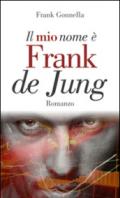 Il mio nome è Frank de Jung