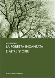 La foresta incantata e altre storie